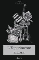 L' esperimento di Lorenzo Moffa edito da Chance Edizioni