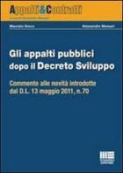 Gli appalti pubblici dopo il decreto sviluppo di Maurizio Greco, Alessandro Massari edito da Maggioli Editore