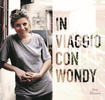 In viaggio con Wondy edito da DeA Planeta Libri