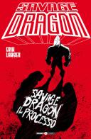 Savage Dragon vol.32 di Erik Larsen edito da Editoriale Cosmo