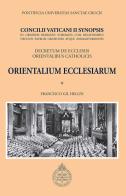 Orientalium ecclesiarum. Concilii Vaticani II synopsis. Declaratio de ecclesiis orientalibus catholicis di Francisco Gil Hellín edito da Edusc