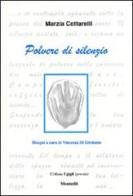 Polvere di silenzio di Marzia Cottarelli edito da Montedit