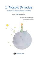 Il Piccolo Principe. Ediz. integrale. Con File audio per il download di Antoine de Saint-Exupéry edito da Youcanprint