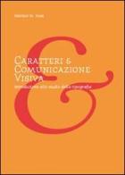 Caratteri e comunicazione visiva. Introduzione allo studio della tipografia di Fabrizio M. Rossi edito da IkonaLiber