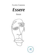 Essere di Filippo Camerin edito da Europa Edizioni