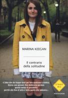 Il contrario della solitudine di Marina Keegan edito da Mondadori