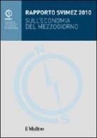 Rapporto Svimez 2010 sull'economia del Mezzogiorno edito da Il Mulino