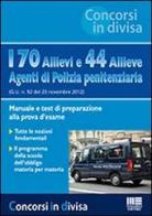 170 allievi e 44 allieve agenti di polizia penitenziaria edito da Maggioli Editore