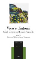 Vico e dintorni. Scritti in onore di Riccardo Caporali edito da Edizioni ETS