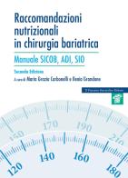 Raccomandazioni nutrizionali in chirurgia bariatrica. Manuale SICOB, ADI, SIO edito da Il Pensiero Scientifico