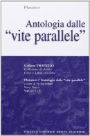 Antologia dalle Vite parallele. Per il Liceo classico di Plutarco edito da Dante Alighieri