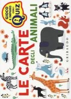 Le carte degli animali. Ediz. a colori. Con 100 Carte di Giuseppe Rovere edito da Gribaudo