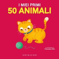 I miei primi 50 animali. Ediz. a colori di Francesco Zito edito da Gribaudo