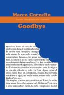 Goodbye. Ediz. italiana di Marco Cornelio edito da Progetto Cultura