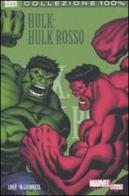 Hulk. Hulk rosso di Jeph Loeb, Ed McGuinness, Frank Cho edito da Panini Comics
