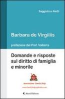 Domande e risposte sul diritto di famiglia e minorile di Barbara De Virgiliis edito da Aletti