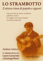 Lo strambotto. L'ottava rima di popolo e signori di Andrea Antico, Luana Caracciolo, Gianluigi Mutti edito da Gilgamesh Edizioni