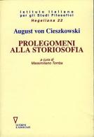 Prolegomeni alla storiosofia di August von Cieszkowski edito da Guerini e Associati