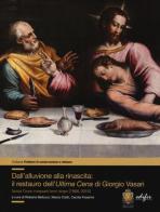 Dall'alluvione alla rinascita: il restauro dell'«Ultima cena» di Giorgio Vasari. Santa Croce cinquant'anni dopo (1966-2016) edito da EDIFIR
