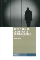 Arte e realtà. L'estetica di George Büchner di Simone Furlani edito da Forum Edizioni