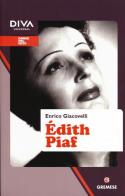 Édith Piaf di Enrico Giacovelli edito da Gremese Editore