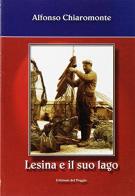 Lesina e il suo lago di Alfonso Chiaromonte edito da Edizioni del Poggio