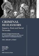 Criminal behaviours. Impacts, tools and social network edito da FDE Institute Press