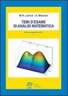 Temi d'esame di analisi matematica di Maria Rosaria Lancia, Silvia Marconi edito da La Dotta