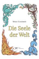Die Seele der Welt di Mirja Schermer edito da Europa Edizioni