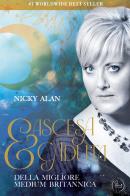 Ascesa & caduta della migliore medium britannica di Nicky Alan edito da Lalbero Edizioni