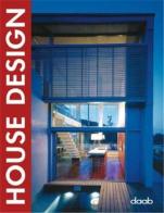 House design. Ediz. italiana, inglese, tedesca, francese e spagnola edito da Daab