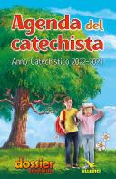 Agenda del catechista. Anno catechistico 2022-2023 edito da Editrice Elledici