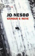 Sangue e neve di Jo Nesbø edito da Einaudi