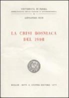 La crisi bosniaca del 1908 di Alessandro Duce edito da Giuffrè