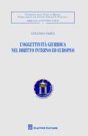 L' oggettività giuridica nel diritto interno ed europeo di Eugenio Fazio edito da Giuffrè