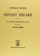 Novelle inedite tratte dal Codice Trivulziano di Giovanni Sercambi edito da Forni