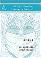 AH1N1. La pandemia influenzale di Massimo Andreoni, Giancarlo Mancini edito da Aracne