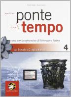 Un ponte sul tempo. Per i Licei e gli Ist. magistrali. Con espansione online vol.4 di Paolo Fedeli, Bruno Sacco edito da Ferraro Editori