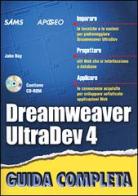 Dreamweaver UltraDev 4. Con CD-ROM di John Ray edito da Apogeo