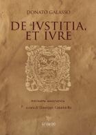 De iustitia, et iure (rist. anast.) di Donato Galasso edito da Gesualdo Edizioni