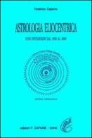 Astrologia eliocentrica. Con effemeridi dal 1950 al 2000 di Federico Capone edito da Edizioni Federico Capone
