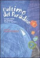 L' ultimo del Paradiso, Il canto XXXIII del Paradiso. Dante e i bambini edito da Kappa Vu