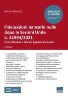 Fideiussioni bancarie nulle dopo le Sezioni Unite n. 41994/2021 di Monica Mandico edito da Maggioli Editore