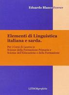 Elementi di linguistica italiana e sarda di Eduardo Blasco Ferrer edito da Lithosgrafiche