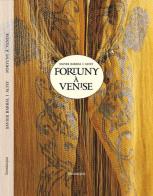 Fortuny à Venise di Xavier Barral i Altet edito da Lineadacqua