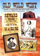 Old Wild West. Storie e leggende del vecchio West. DVD edito da Anniversary Books