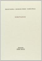 Scrivanie di Franz Kafka, Georges Perec, Mario Praz edito da Henry Beyle