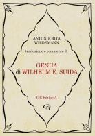 Genua di Wilhelm Suida edito da Ginevra Bentivoglio EditoriA