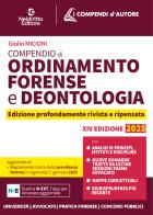 Compendio di Ordinamento e Deontologia Forense 2025. Con app di Giulio Valter Micioni edito da Neldiritto Editore
