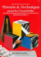 Theorie & technique pour les tout-petits. Préparatoire A di James Bastien edito da The Neil A. Kjos Music Company